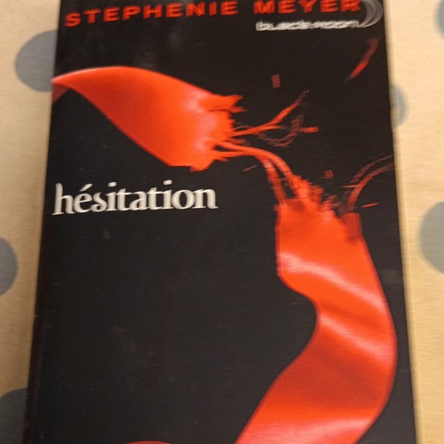 Stephenie meyer hésitation - stephenie,