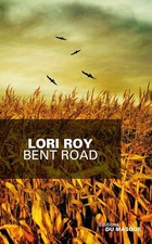 Bent Road - Roy, Lori