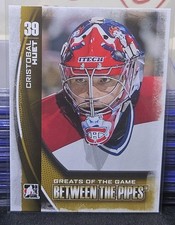 13-14 ITG Between The Pipes Cristobal Huet Greats Of The Game ??? Montreal 