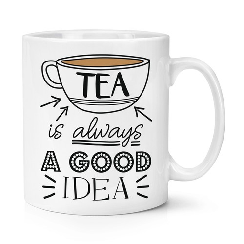 Thé always bon idée - always,