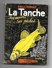 La Tanche - Ses moeurs - Ses pêches - Raoul Tenault - Bornemann