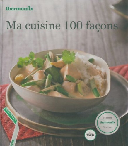 Thermomix cuisine 100 - :, ma