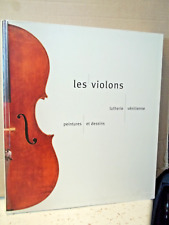 LES VIOLONS. LUTHERIE