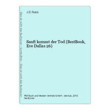 Gently Comes Death (BestBook, Eve Dallas 26) Robb, J.D.: