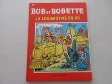 BOB ET BOBETTE T 162 TBE LA LOCOMOTIVE EN OR REEDITION