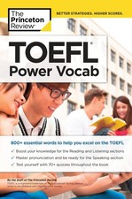 TOEFL Power Vocab: 800+ Essential Words to Help You Excel on the TOEFL (Coll...