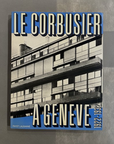 Corbusier à genève - le,