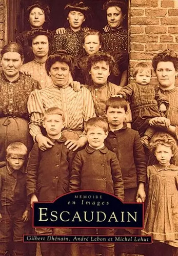 Escaudain gilbert dhénain - escaudain,,