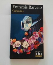 Cadavres François Barcelo Folio Policier N° 264 Canada polar roman noir Québec