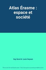Atlas Érasme : espace et
