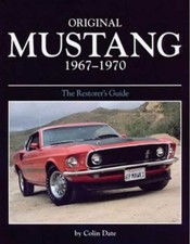 ▄▀▄ Original Mustang 1967-1970, The Restorer's Guide ▄▀▄