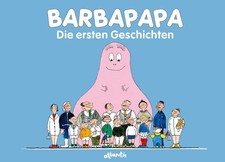 Barbapapa. Die ersten