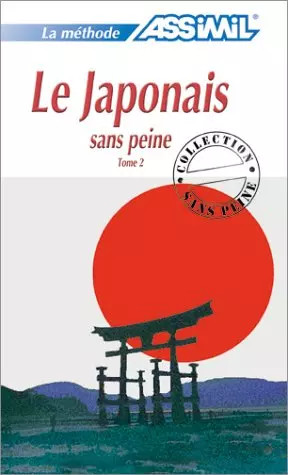 Japonais sans peine tome - le, peine,