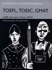 TOEFL TOEIC GMAT. L'ABC des