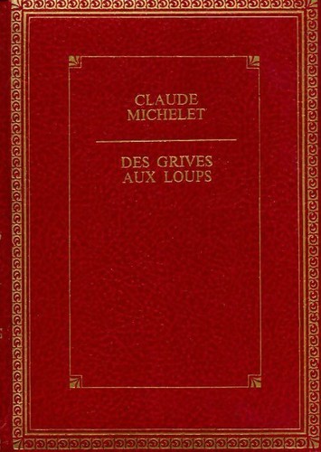 Des grives aux - loups,