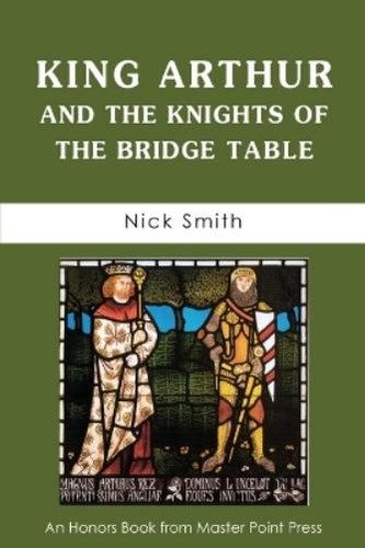 Nick smith king - arthur, and