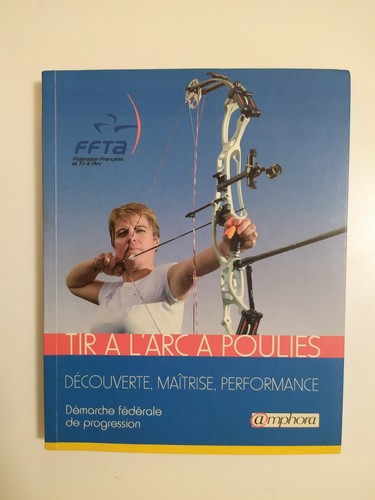 Tir arc poulies - l'arc, ffta