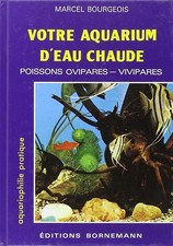 Votre aquarium d'eau chaude 