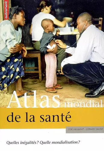 Atlas mondial santé - atlas,