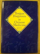 Tongue Diagnosis in Chinese Medicine - Hardcover, by Maciocia Giovanni - Good