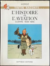 TINTIN Album de Chromos L’Aviation Guerre 1939-1945 Septimus 1979 Très bon état