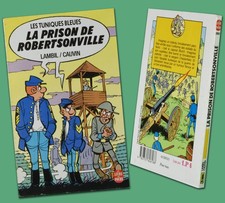 Les Tuniques Bleues, La prison