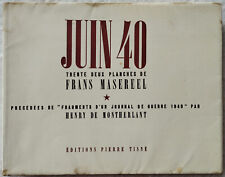 [Frans MASEREEL] (H. de MONTHERLANT) - Juin 40 (1942 - E.O. - Ex. N° - 32 pl.)