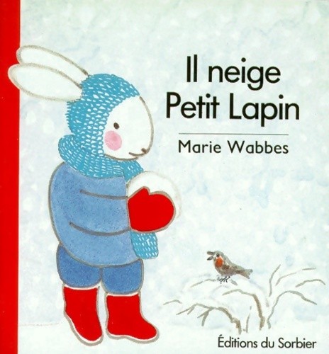 Neige petit lapin - petit, marie