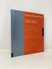 Layout Essentials 100 Design Principles for Using Grids by Beth Tondreau 1st Ed