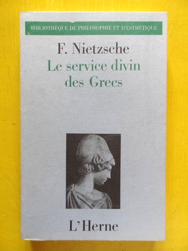 Nietzsche service divin - nietzsche, le