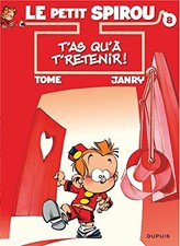 LE PETIT SPIROU T.8 ; T'AS