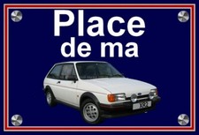 plaque " PLACE DE MA FORD