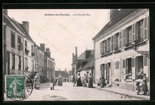 Old postcard Authon-du-Perche, La Grande Rue 1909 