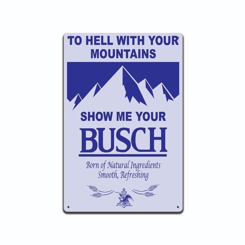 Busch beer show your - your,