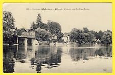 Old postcard 45 - Environs d'Orléans OLIVET Bords du Loiret Wooden CHALETS