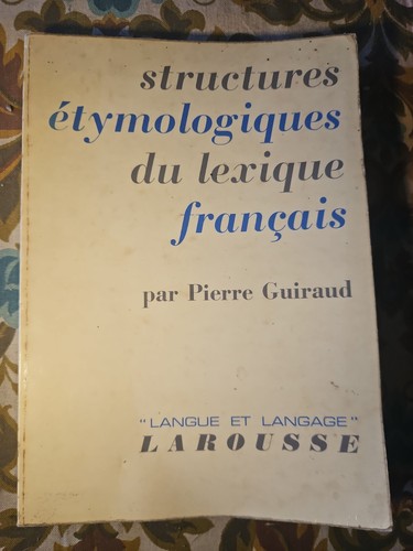 Structures étymologiques - Étymologiques, du