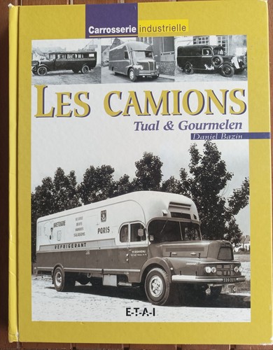 Les camions tual gourmelen - camions, et