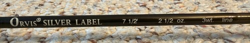 Orvis silver label 3wt - 7-1/2',,
