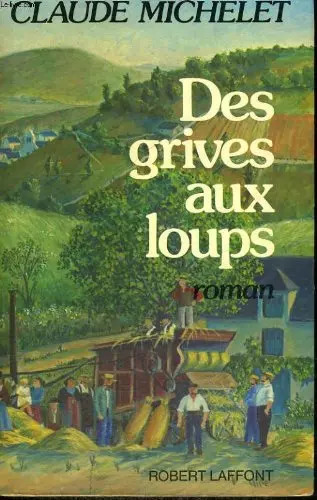 Des grives aux loups tome - aux, 1