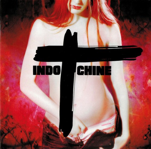 Indochine paradize - indochine,