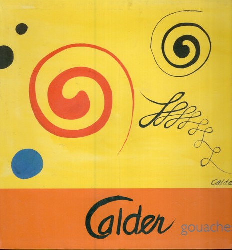 Alexandre calder catalogue - calder,
