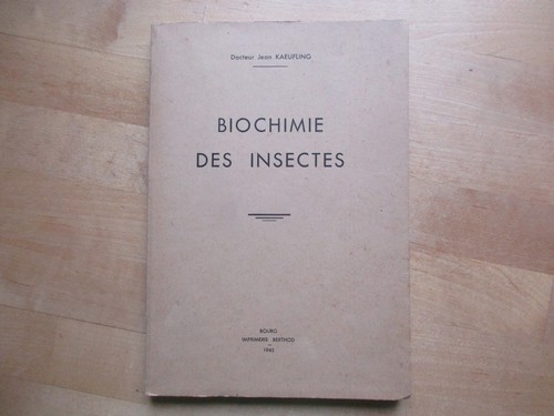 Biochimie des insectes - biochimie, 1945