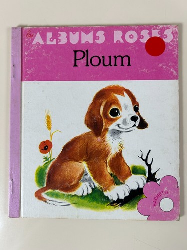 Albums roses ploum hachette - -, ploum/