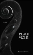 The Black Violin: A Novel by Maxence Fermine