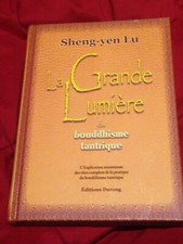 La Grande Lumiere du bouddhisme tantrique