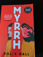 Uncorrected Proof - Myrrh by Polly Hall 2024 PB ARC 