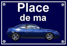 plaque " PLACE DE MA FIAT coupé 16V / 20V / 16V TURBO / 20V TURBO " coloris bleu