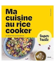 Ma cuisine au rice cooker -