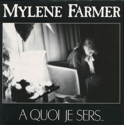 Mylene farmer a quoi je - ,