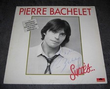 Disque vinyle 33T  "Succès" Pierre BACHELET (autographe sur pochette) 1984-TBE+